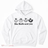 Vote Like Ruth Sent You Feminist Hoodie thumb 0
