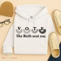 Vote Like Ruth Sent You Feminist Hoodie thumb 4
