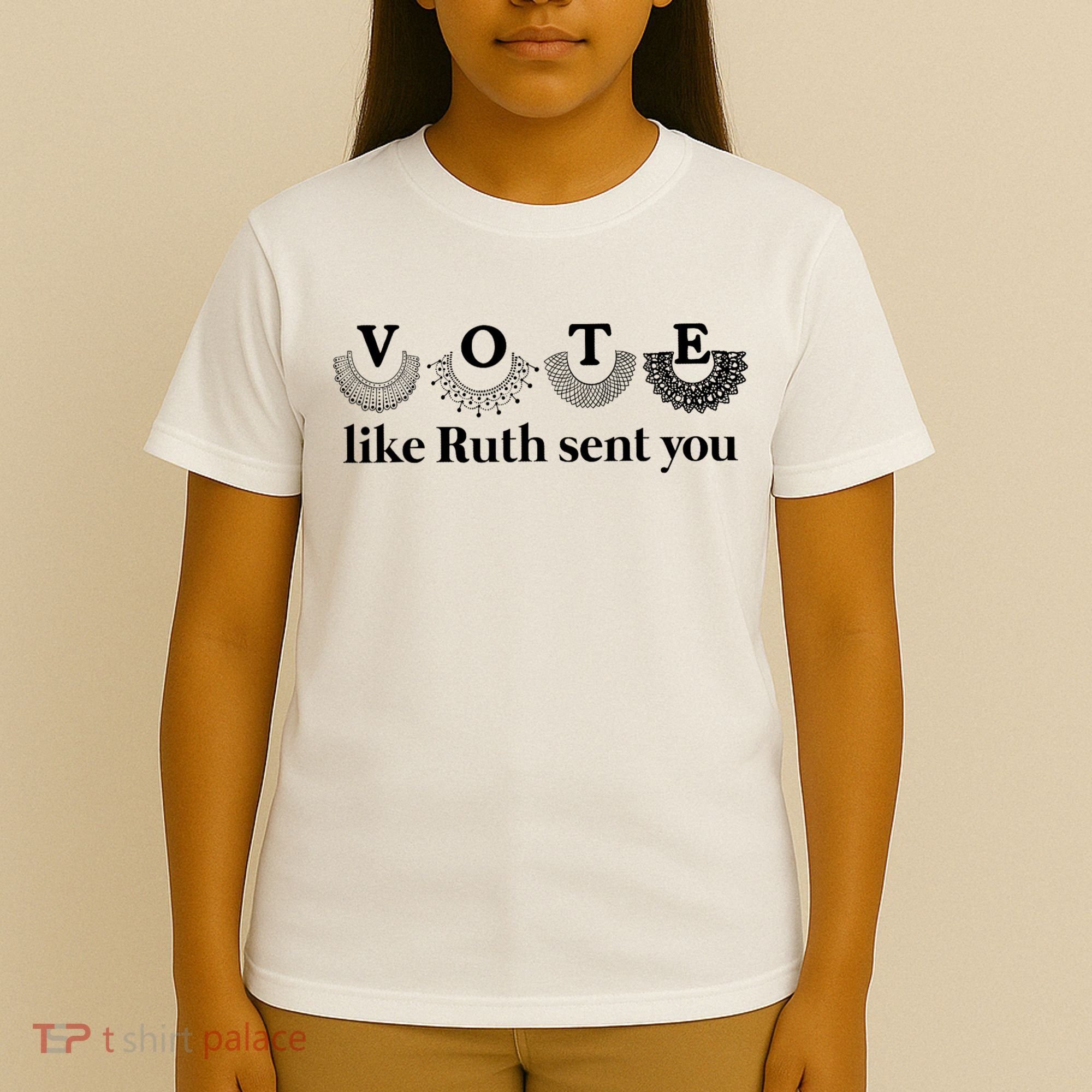 Vote Like Ruth Sent You Feminist T-Shirt