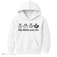 Vote Like Ruth Sent You Feminist Kids Hoodie thumb 0