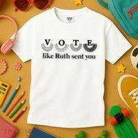 Vote Like Ruth Sent You Feminist Kids T-Shirt thumb 3