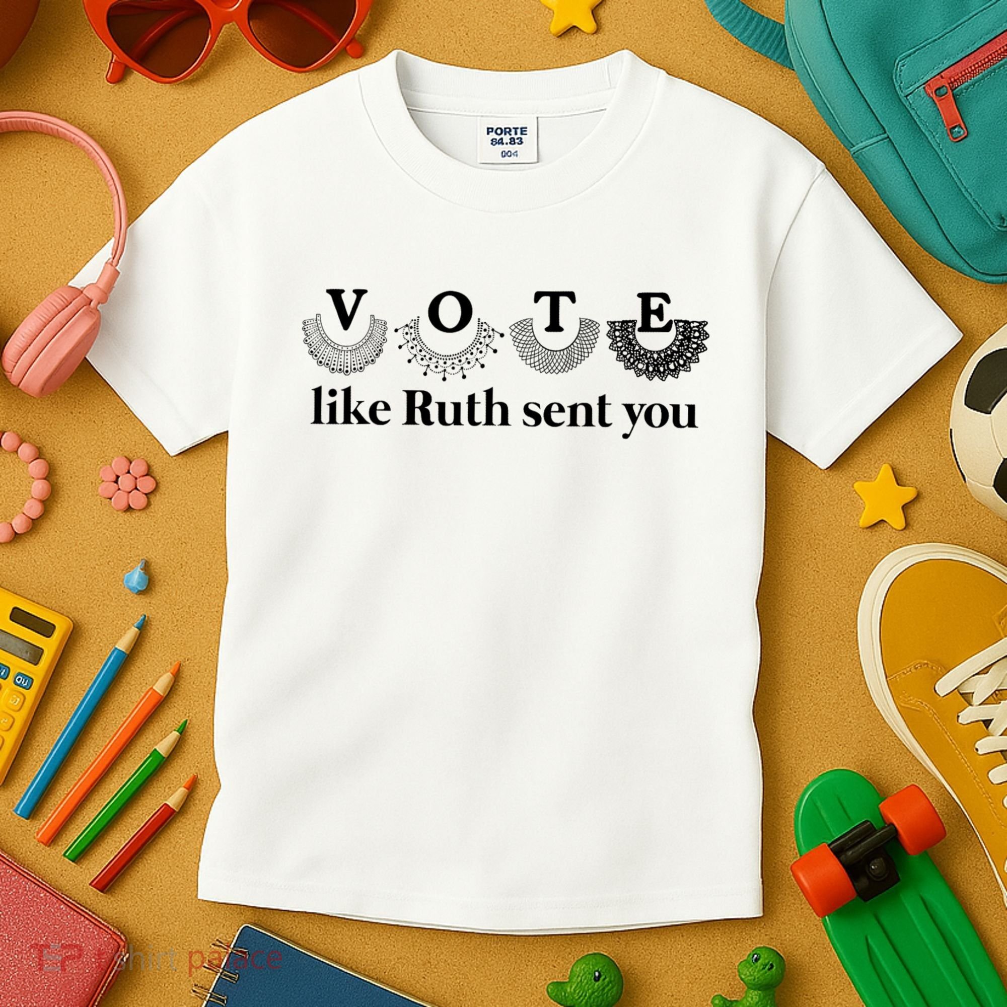 Vote Like Ruth Sent You Feminist Kids T-Shirt