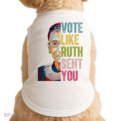 Vote Like Ruth Sent You Vintage Colorful Doggie Tank