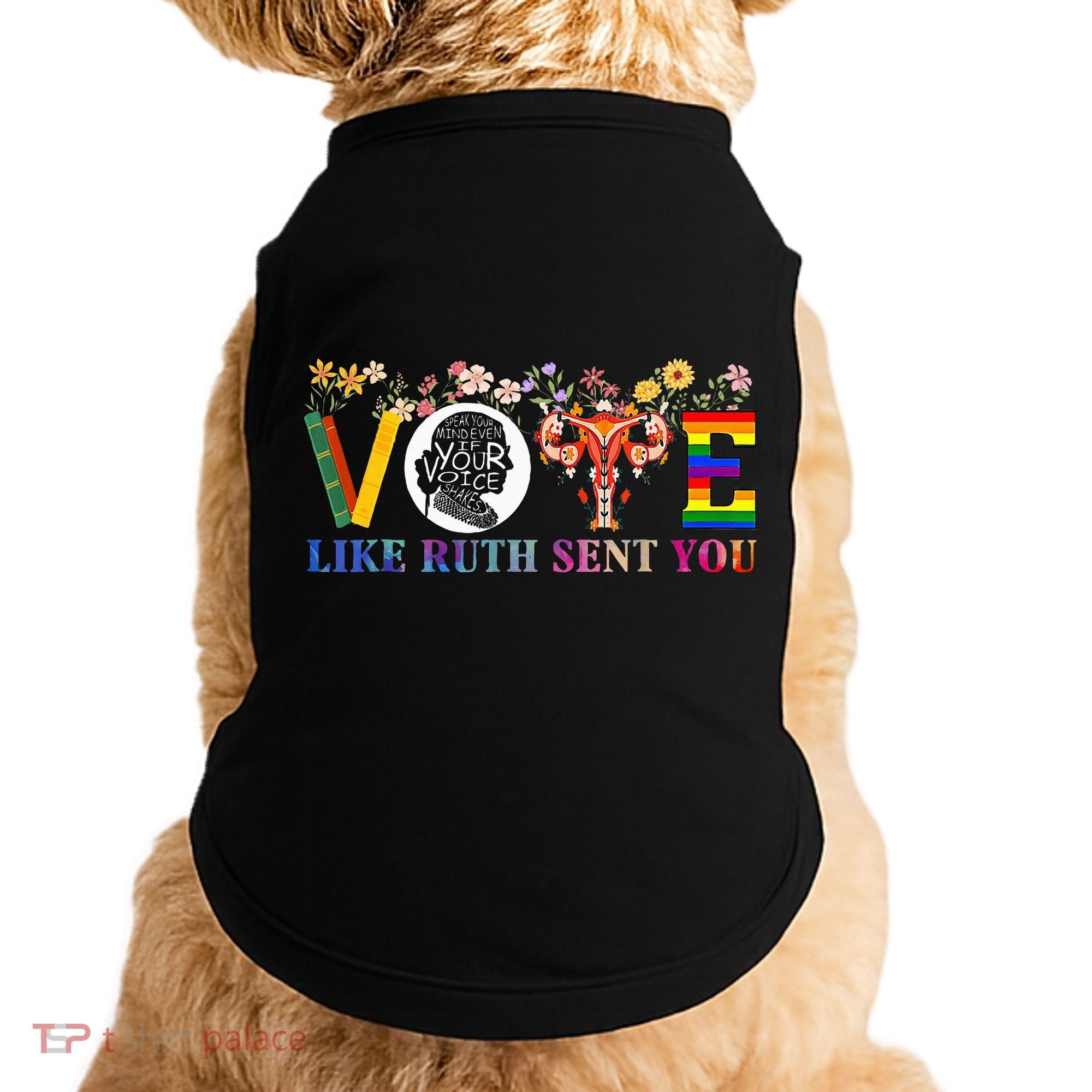 Vote Like Ruth Sent You Feminist Voting Inspirational Doggie Tank