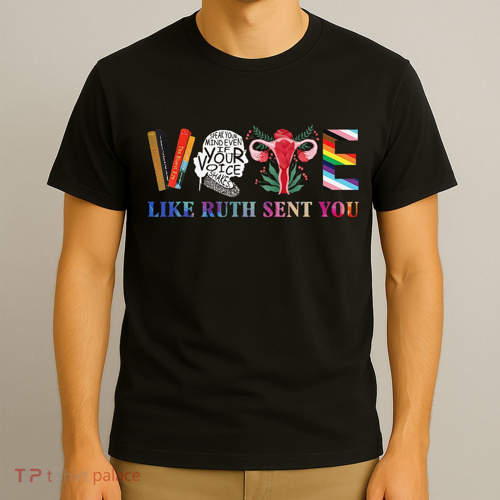 Vote Like Ruth Sent You Gift T-Shirt