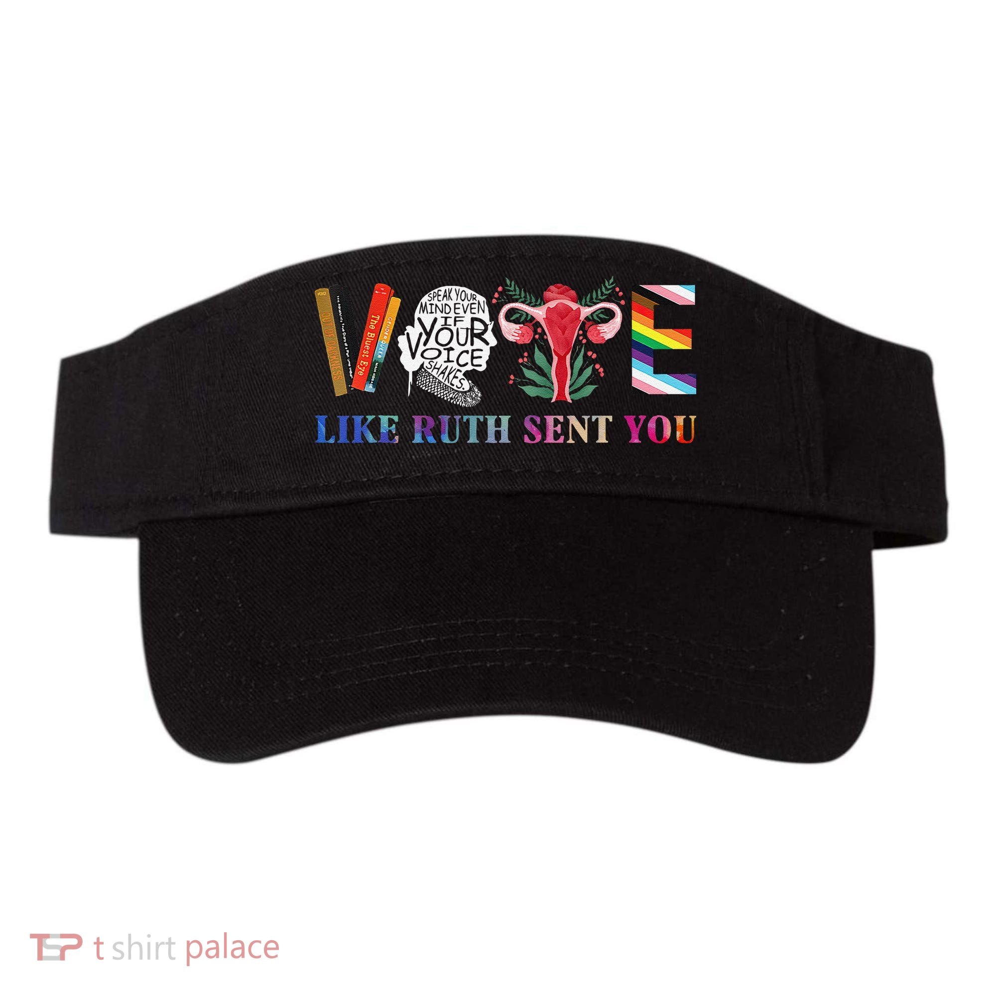 Vote Like Ruth Sent You Gift Visor