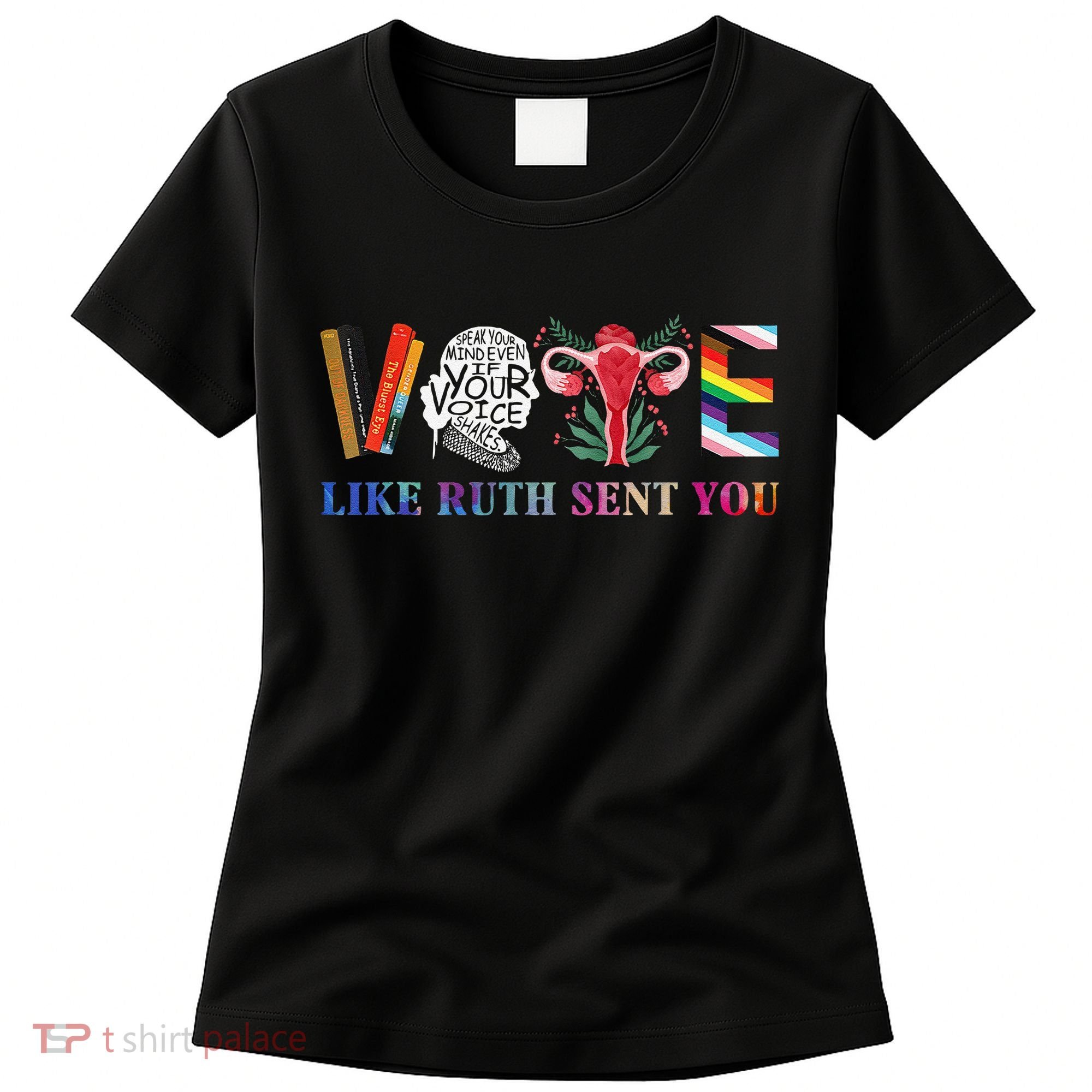 Vote Like Ruth Sent You Gift Women's T-Shirt