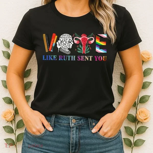 Vote Like Ruth Sent You Gift Women's T-Shirt
