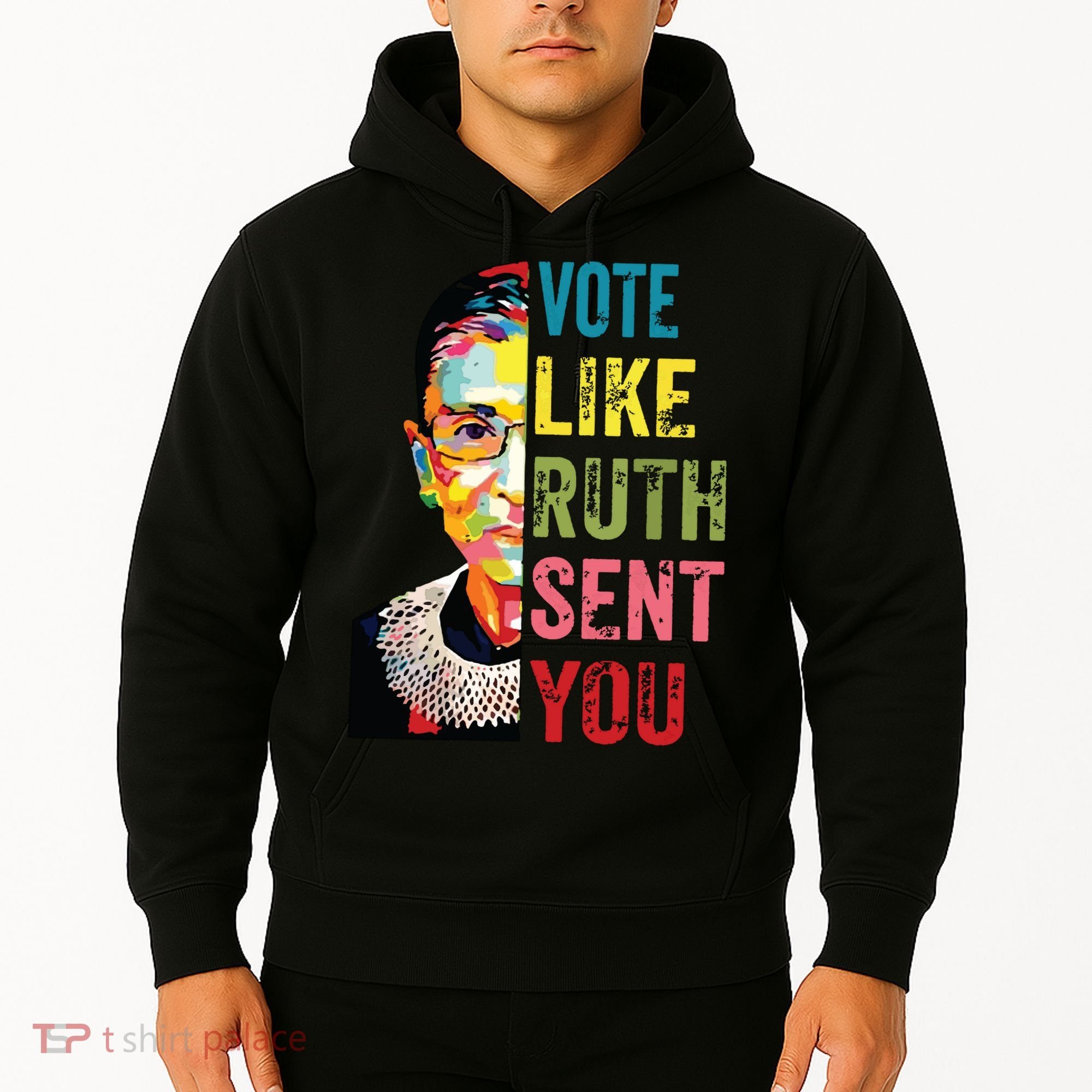 Vote Like Ruth Sent You Feminist Gift Women Hoodie