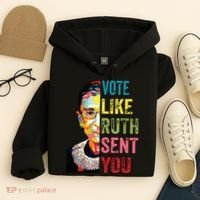 Vote Like Ruth Sent You Feminist Gift Women Hoodie thumb 4