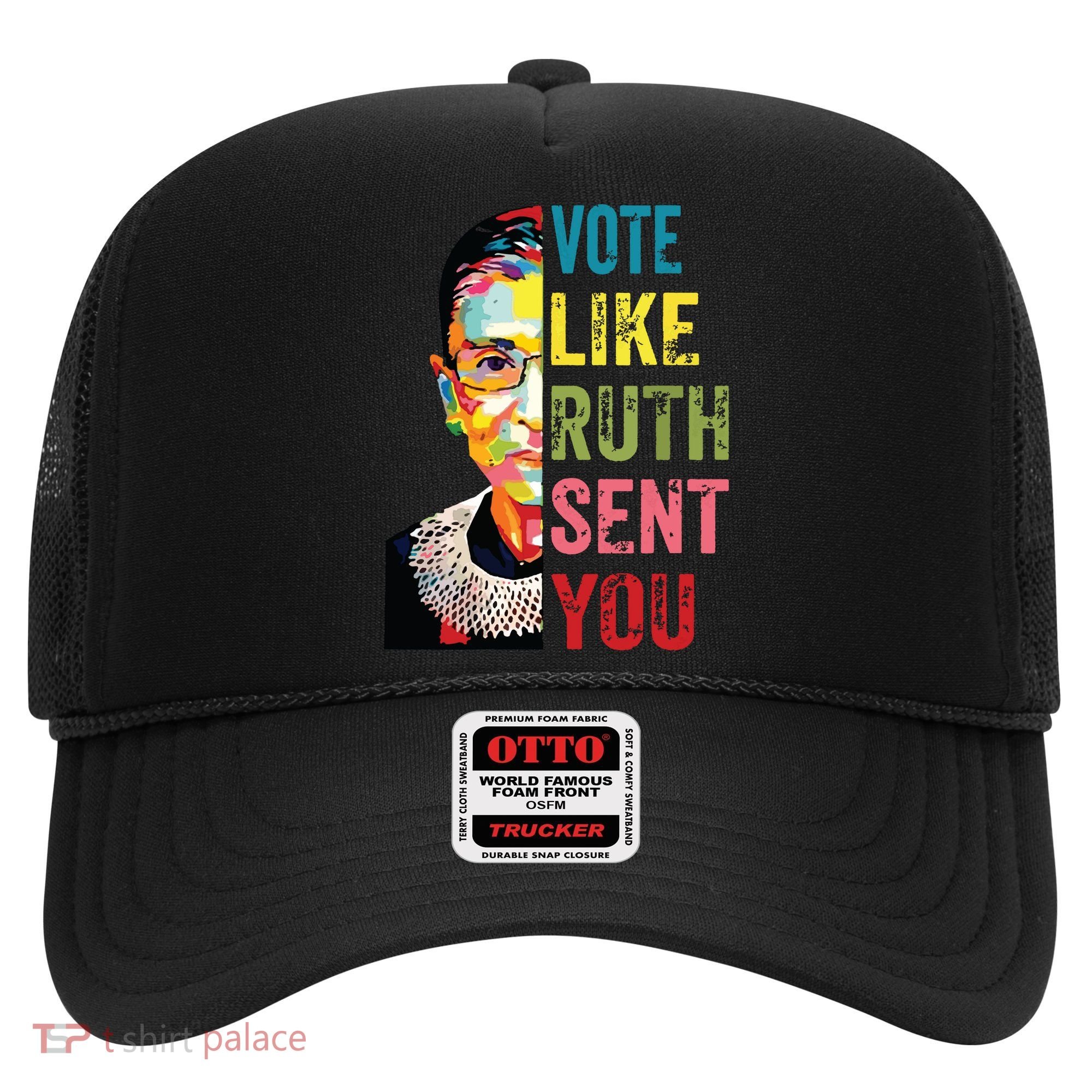 Vote Like Ruth Sent You Feminist Gift Women Hat