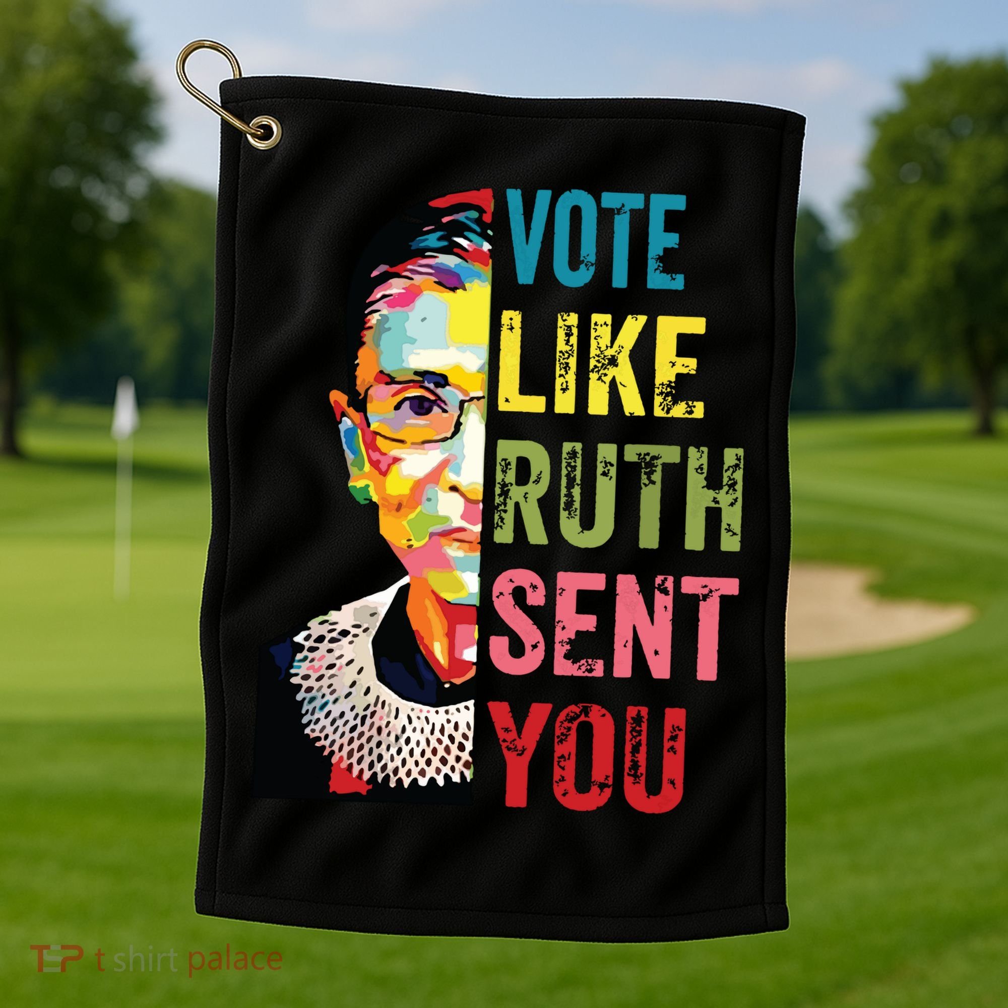 Vote Like Ruth Sent You Feminist Gift Women Golf Towel