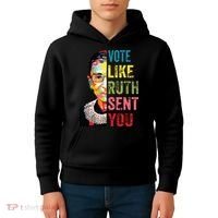 Vote Like Ruth Sent You Feminist Gift Women Kids Hoodie thumb 4