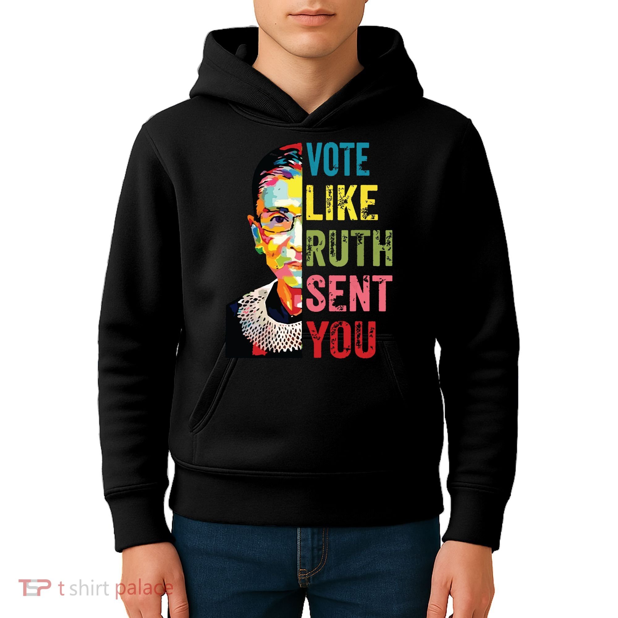 Vote Like Ruth Sent You Feminist Gift Women Kids Hoodie