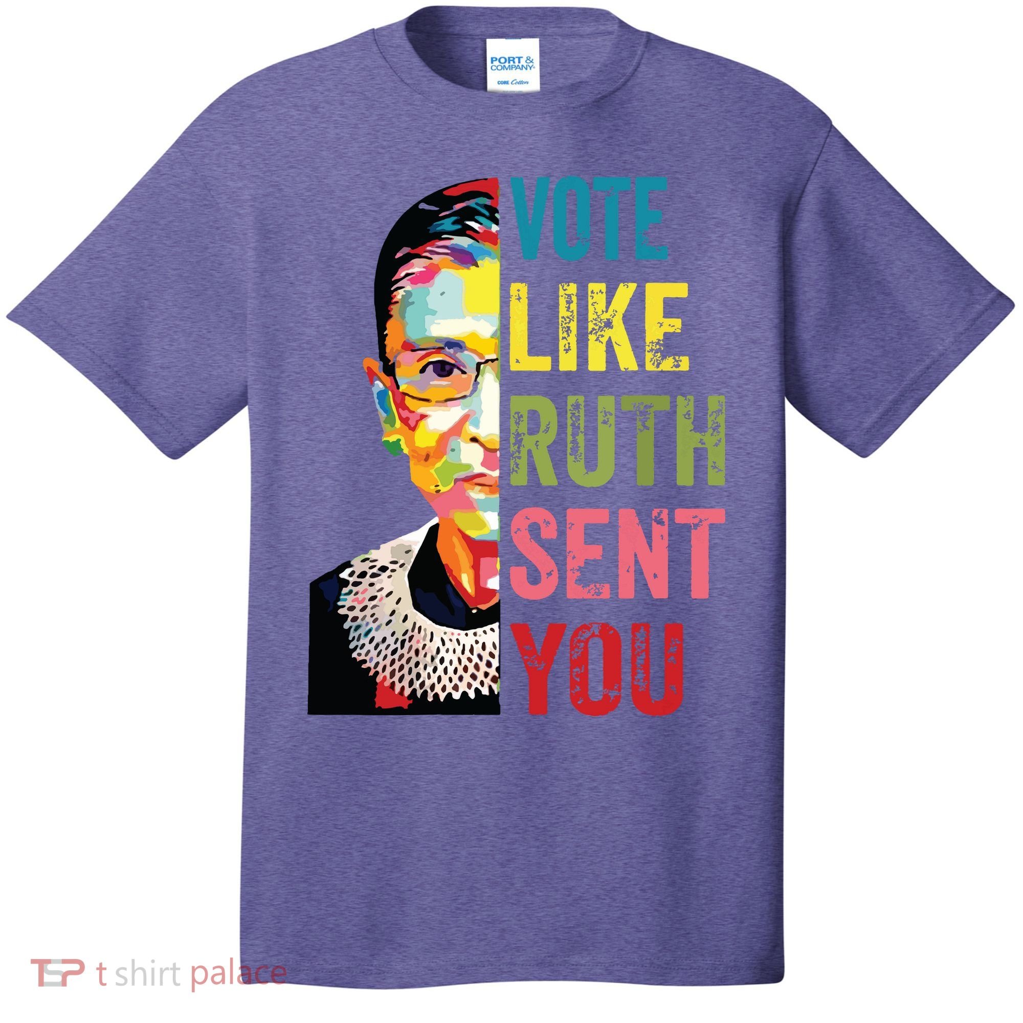Vote Like Ruth Sent You Feminist Gift Women T-Shirt