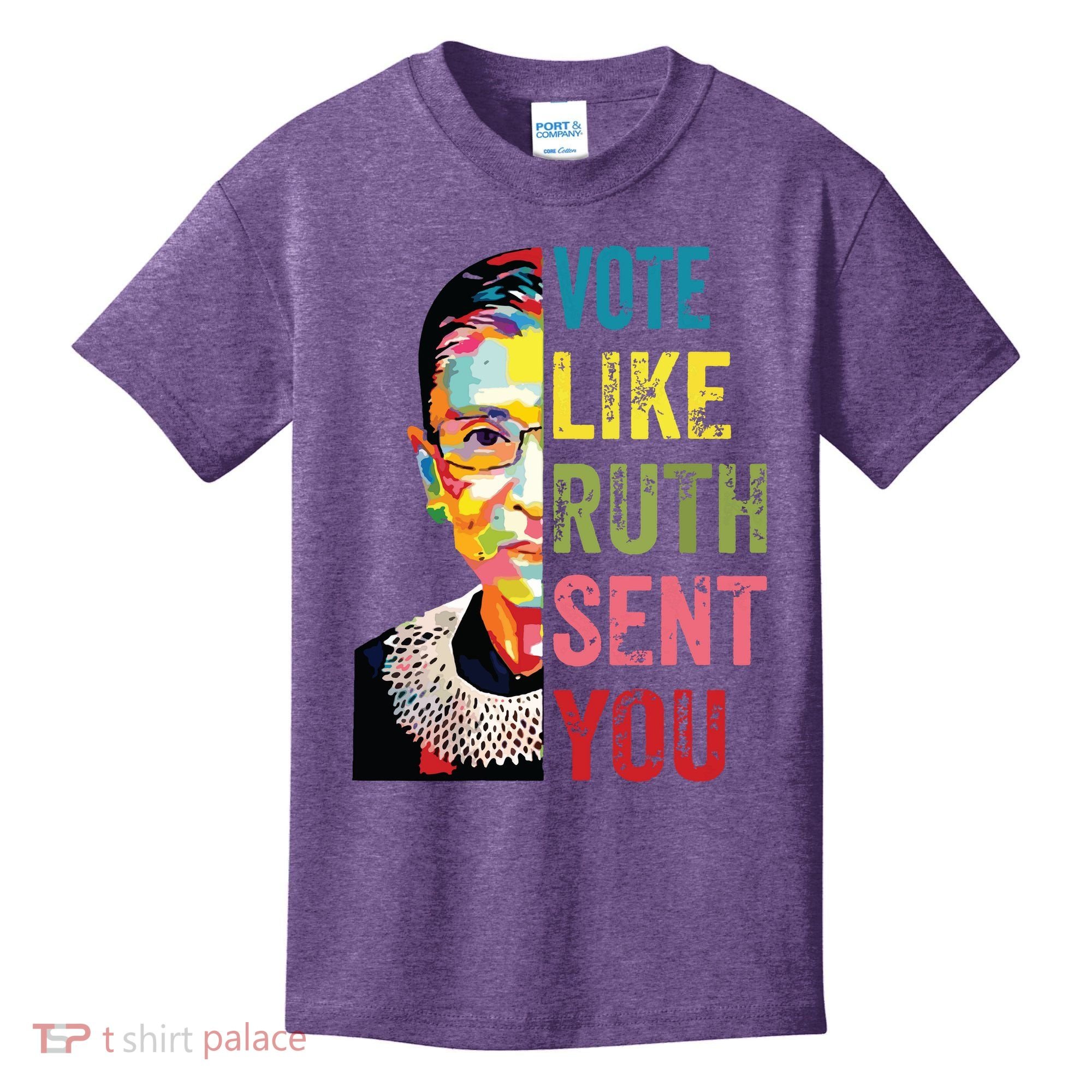 Vote Like Ruth Sent You Feminist Gift Women Kids T-Shirt