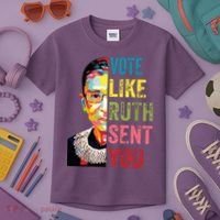 Vote Like Ruth Sent You Feminist Gift Women Kids T-Shirt thumb 3