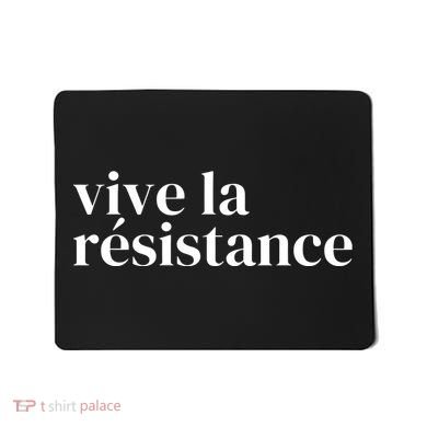 Vive La Resistance Vive La Resistance Mousepad