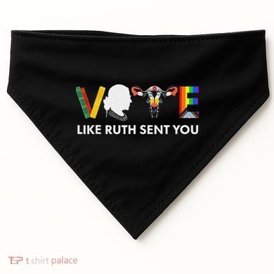 Vote Like Ruth Sent You Feminist Pride USA-Made Doggie Bandana