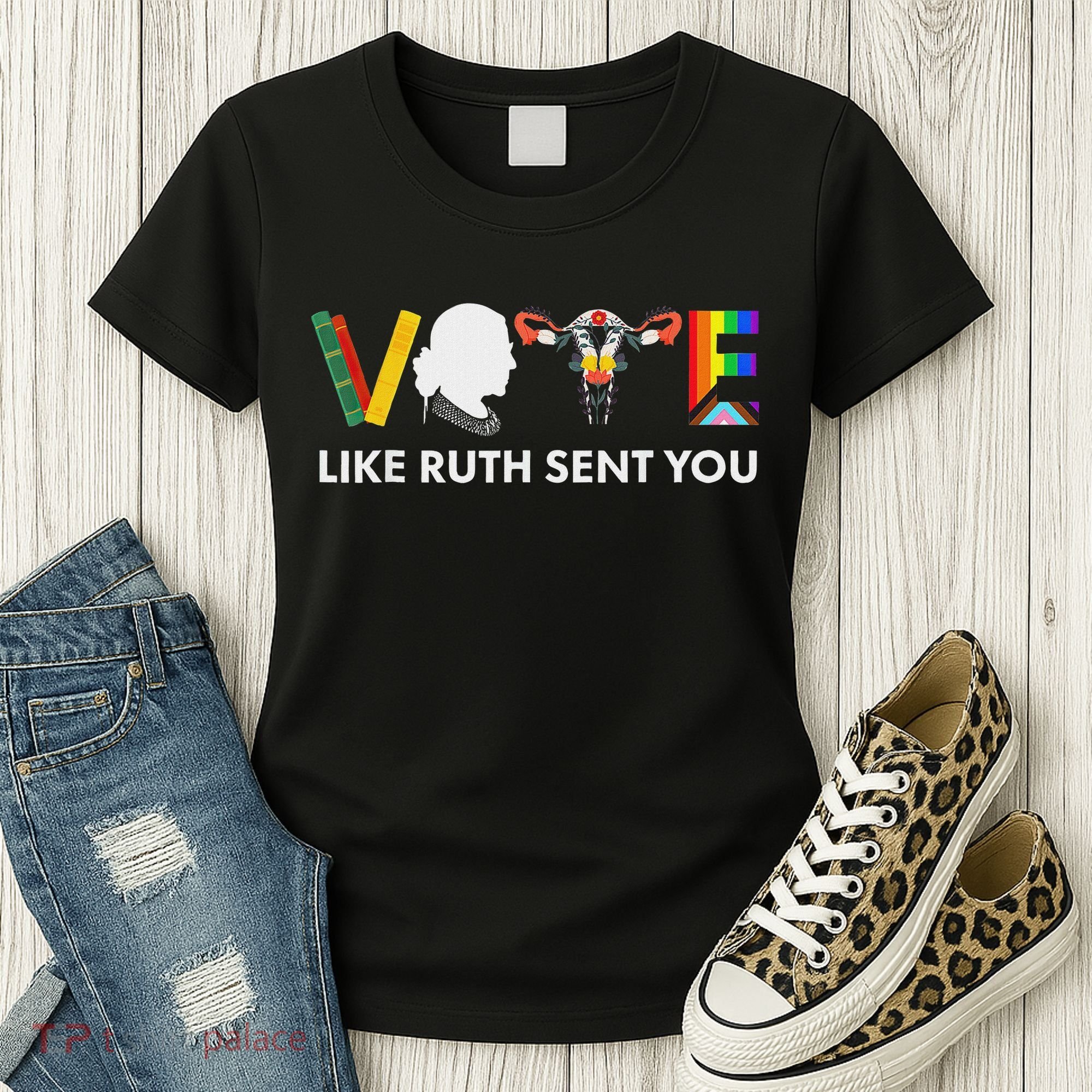 Vote Like Ruth Sent You Feminist Pride Women's T-Shirt