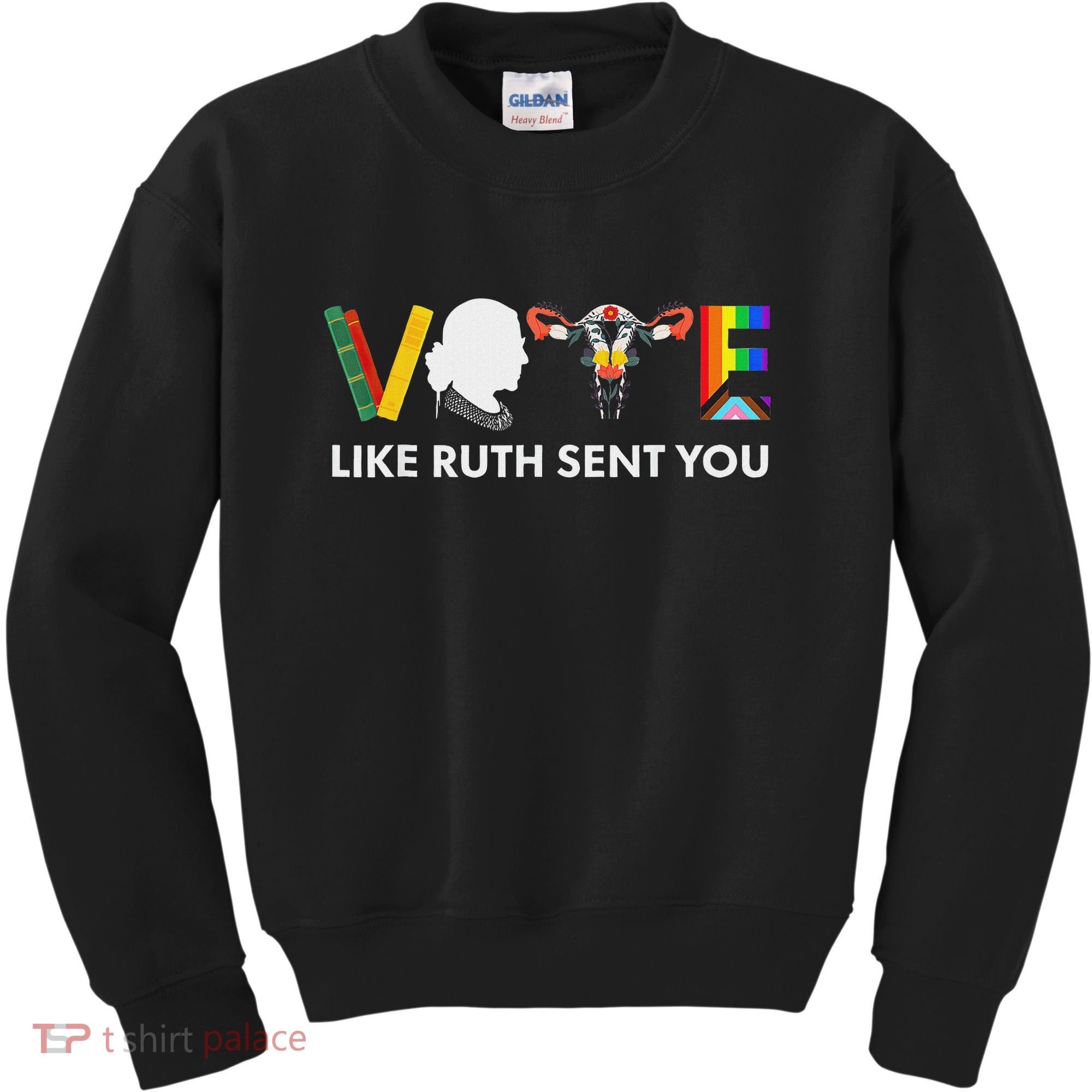 Vote Like Ruth Sent You Feminist Pride Kids Sweatshirt