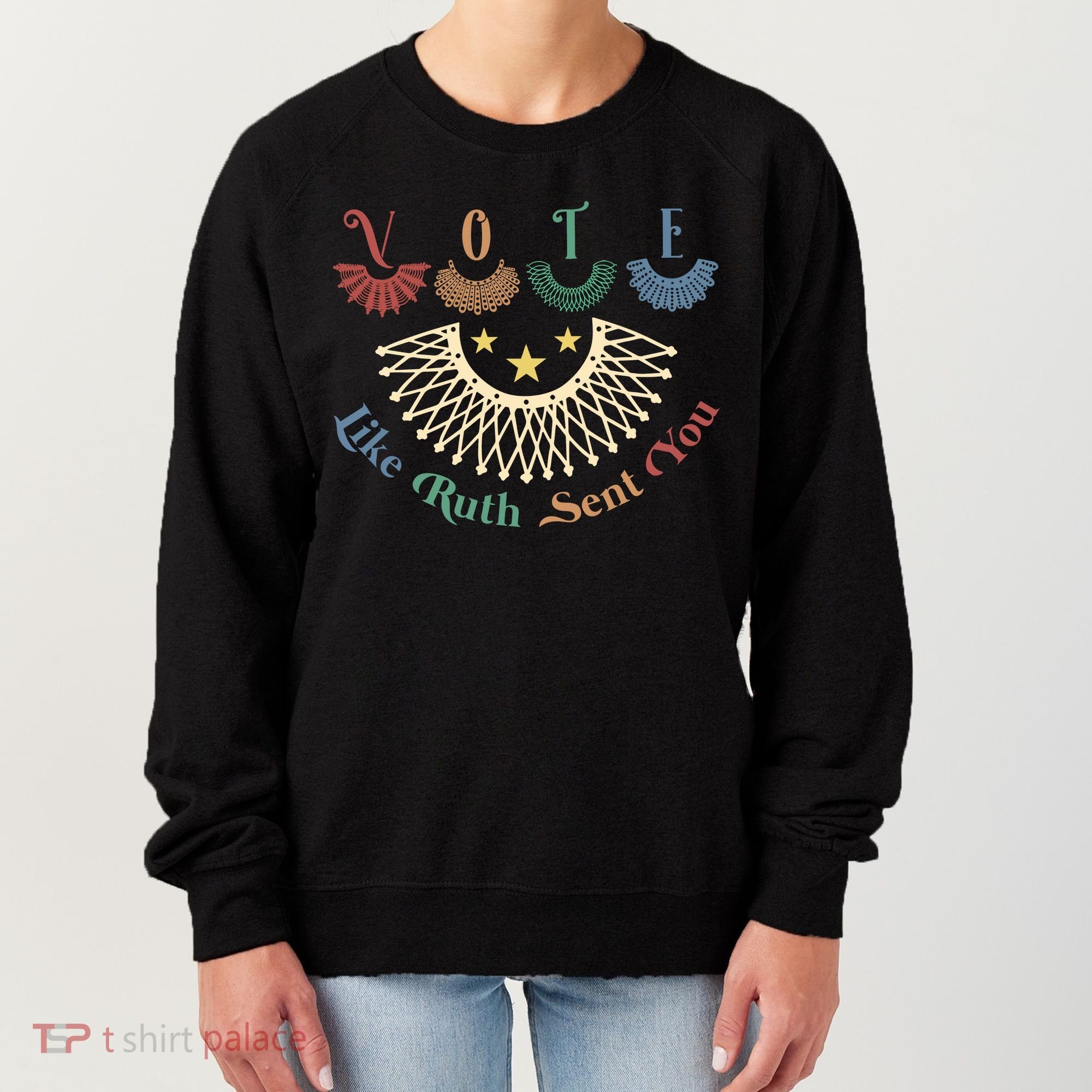 Vote Like Ruth Sent You Ruth Bader Ginsburg Rbg Women's Sweatshirt