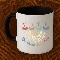 Vote Like Ruth Sent You Ruth Bader Ginsburg Rbg Coffee Mug thumb 2
