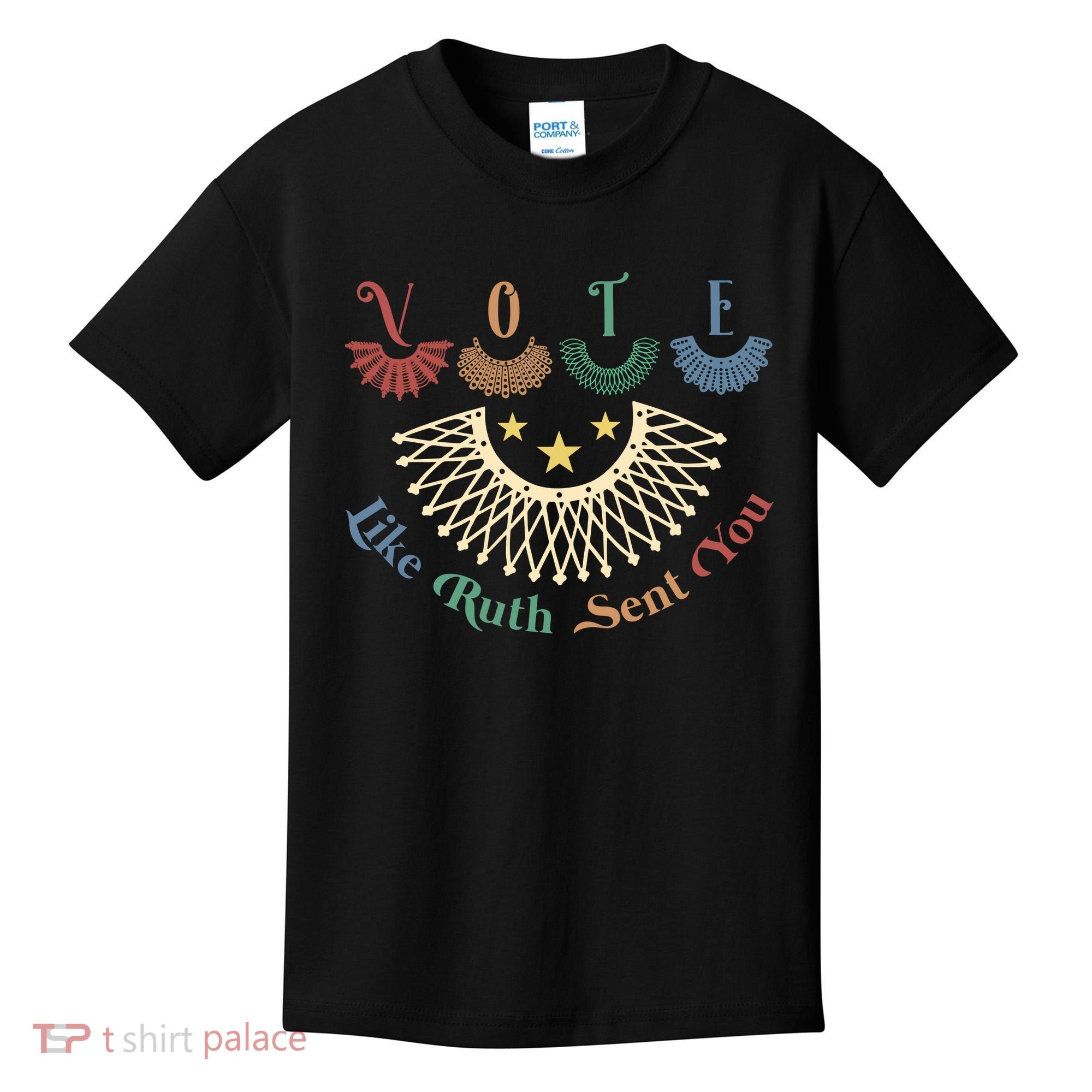 Vote Like Ruth Sent You Ruth Bader Ginsburg Rbg Kids T-Shirt