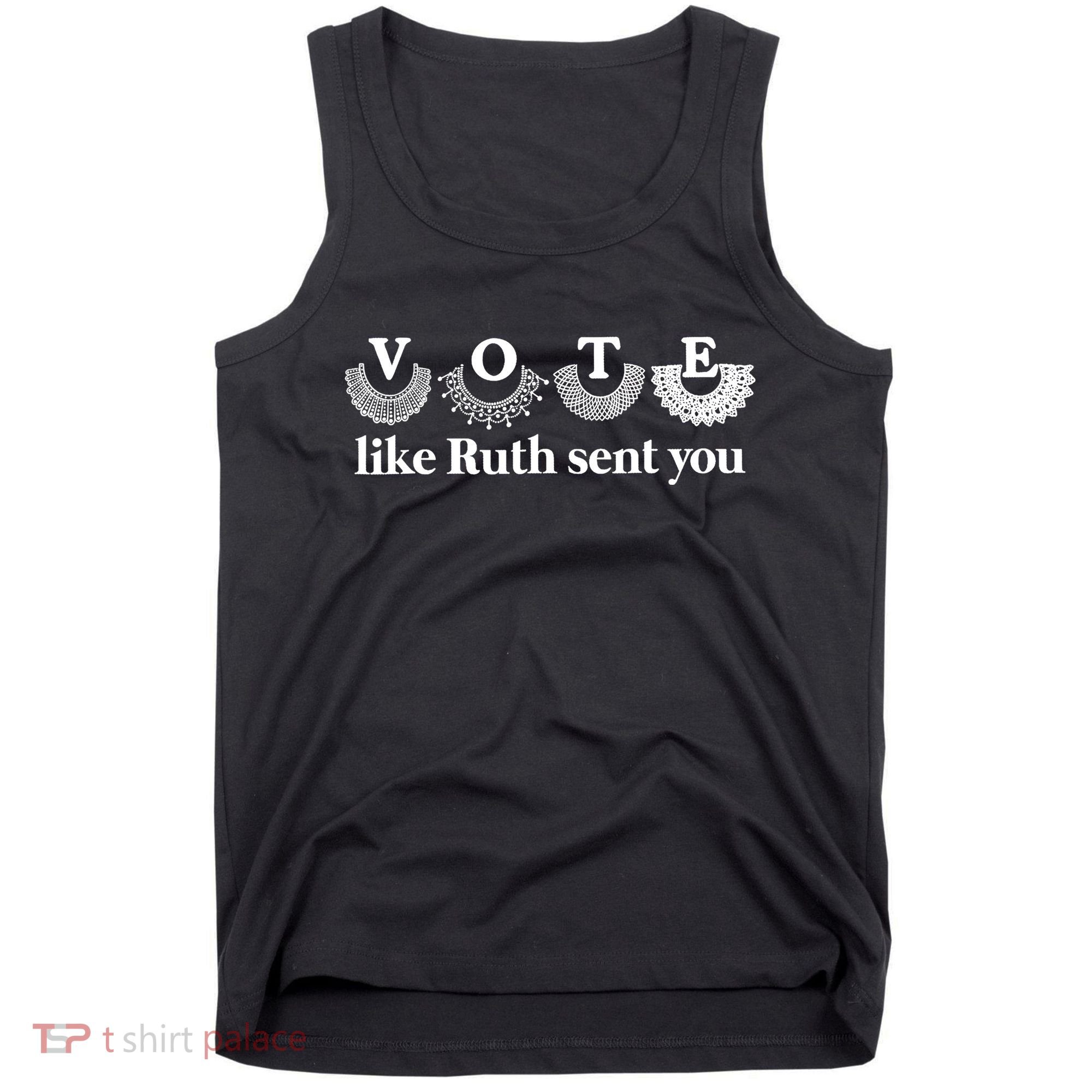 Vote Like Ruth Sent You Feminist Ruth Bader Ginsburg Rbg Tank Top