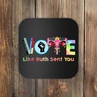 Vote Like Ruth Sent You Feminist Ruth Bader Ginsburg Rbg Coaster thumb 0