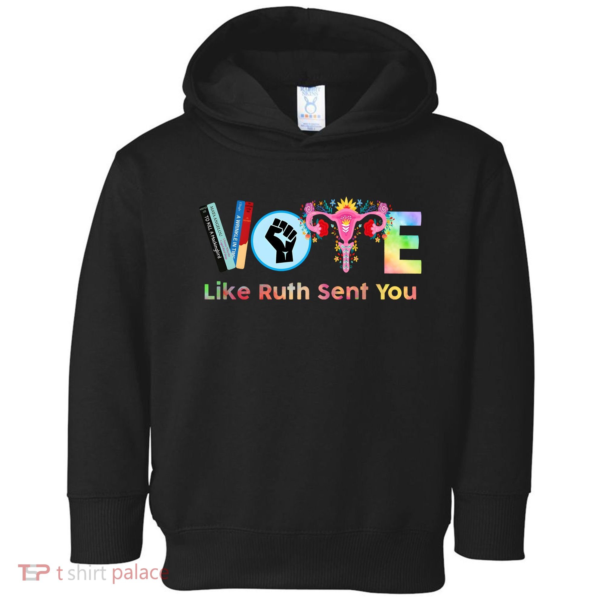 Vote Like Ruth Sent You Feminist Ruth Bader Ginsburg Rbg Toddler Hoodie