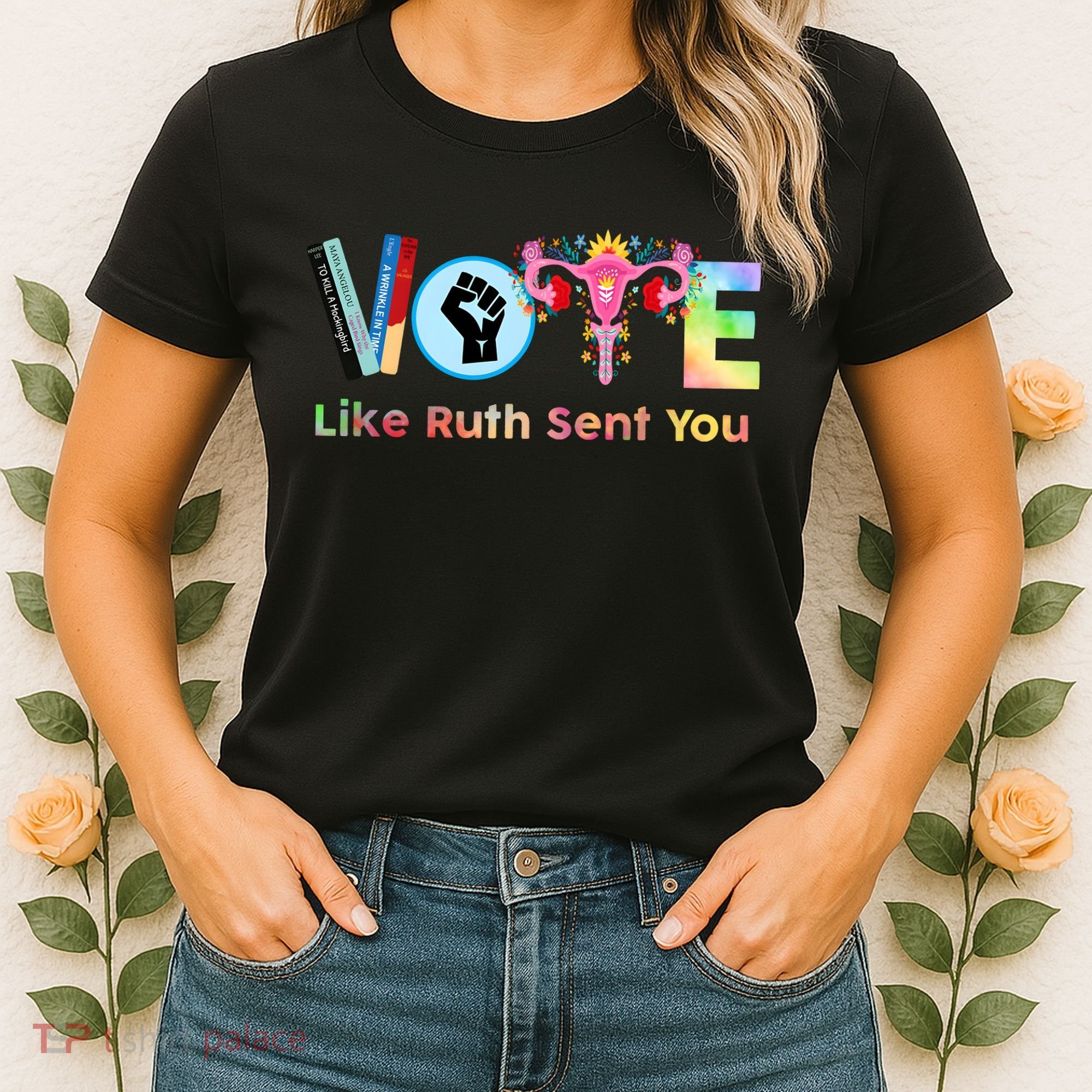 Vote Like Ruth Sent You Feminist Ruth Bader Ginsburg Rbg Women's T-Shirt