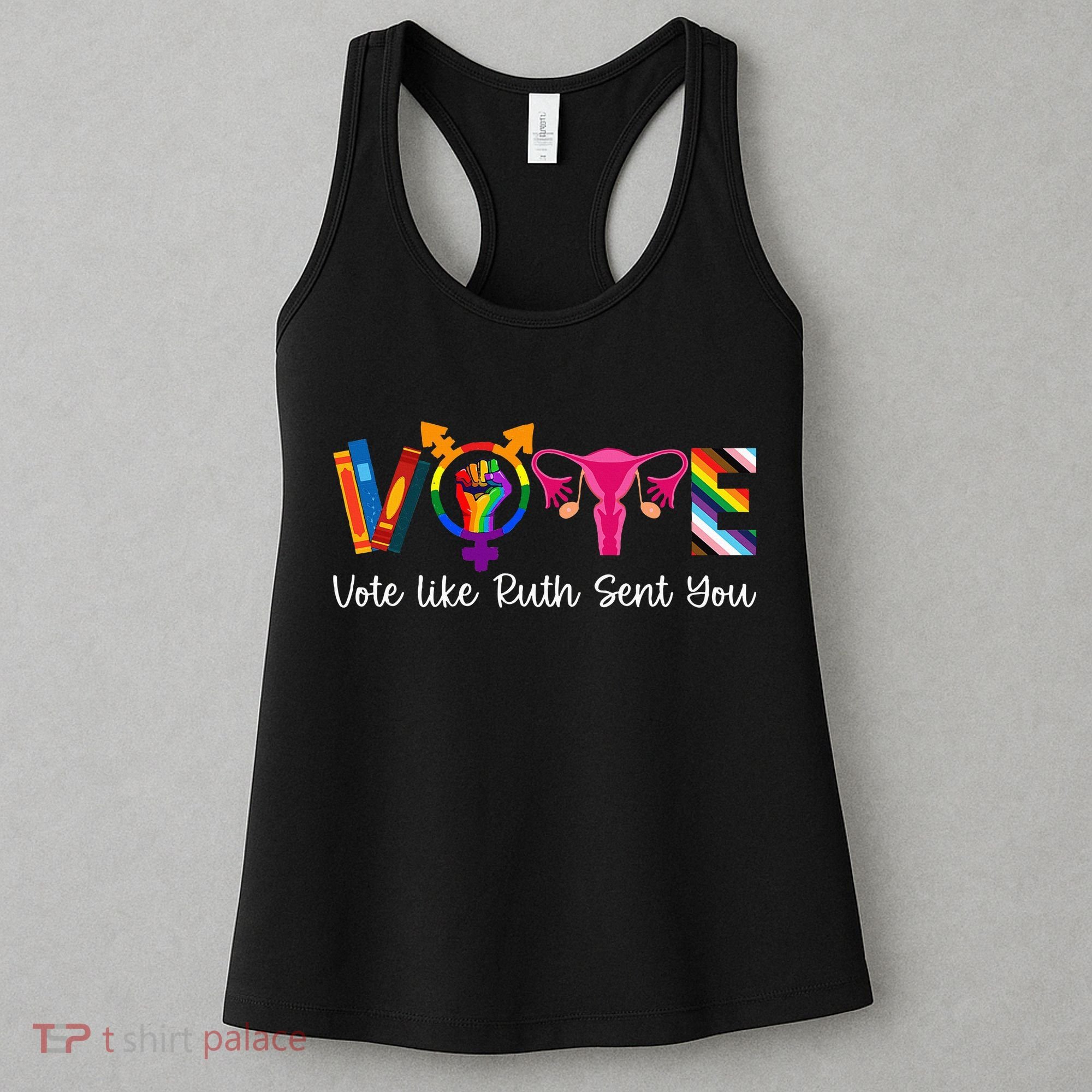 Vote Like Ruth Sent You Uterus Feminist Lgbt Women's Tank Top