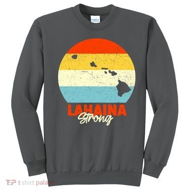 Vintage Lahaina Strong Gift Pray For Maui Sweatshirt