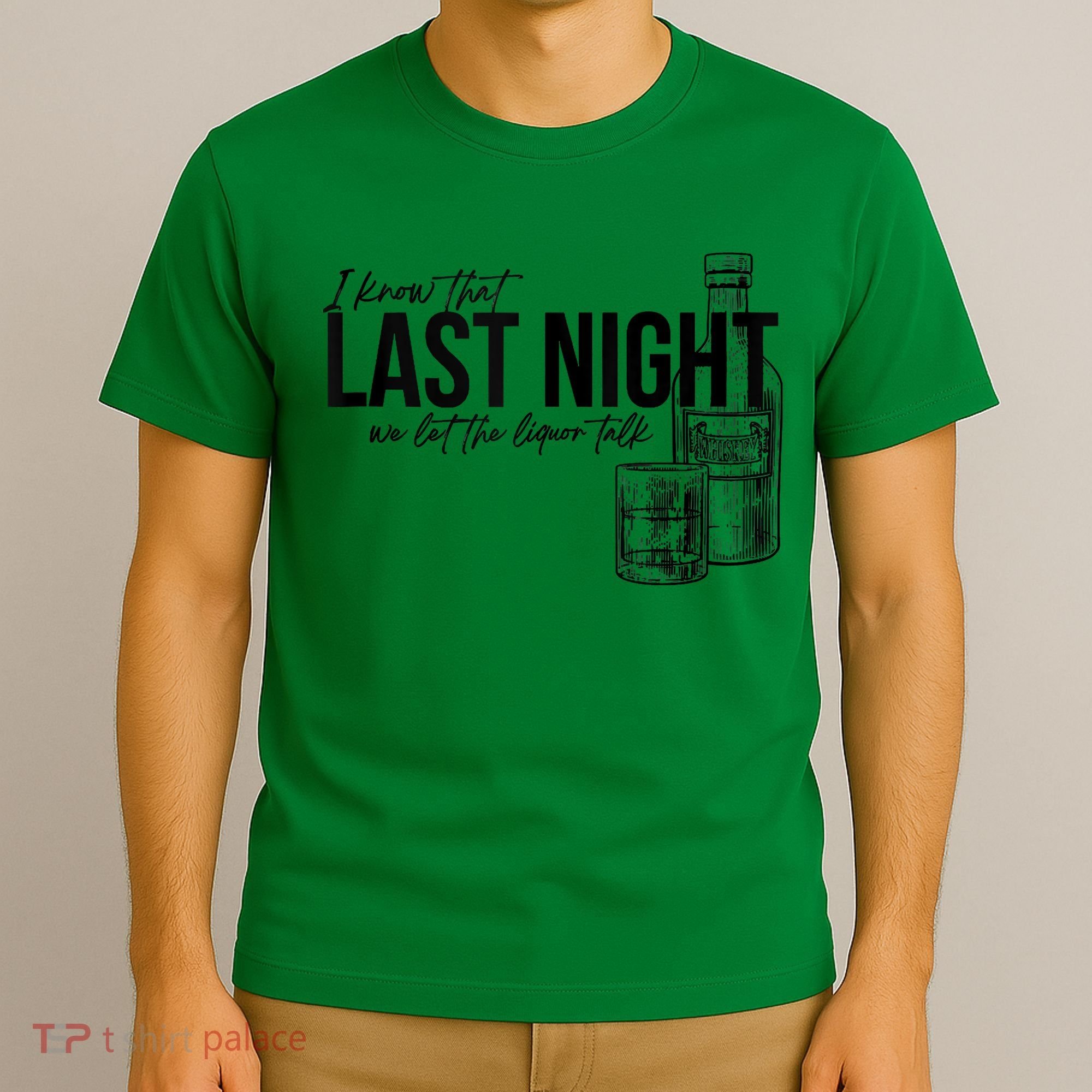 Vintage Last The Liquor Talk We Let At Night Western Country T-Shirt