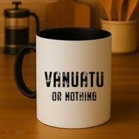 Vanuatu Lover Vanuatu Or Nothing Gift Coffee Mug thumb 4