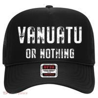Vanuatu Lover Vanuatu Or Nothing Gift Hat thumb 0