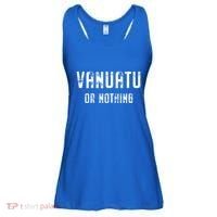 Vanuatu Lover Vanuatu Or Nothing Gift Ladies Essential Flowy Tank thumb 0