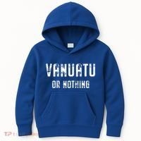Vanuatu Lover Vanuatu Or Nothing Gift Kids Hoodie thumb 0