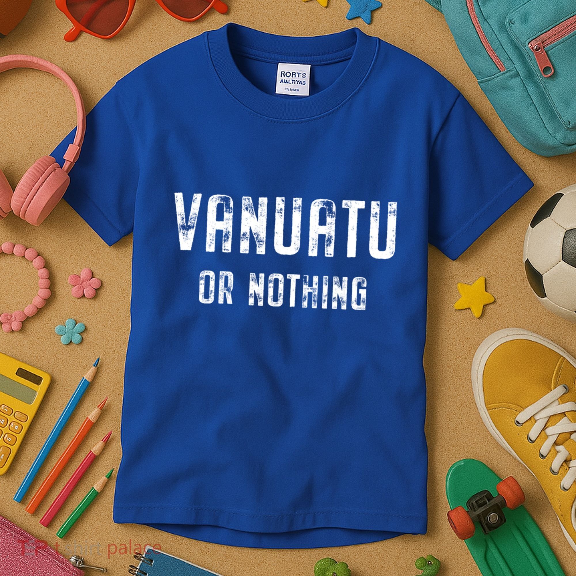 Vanuatu Lover Vanuatu Or Nothing Gift Kids T-Shirt