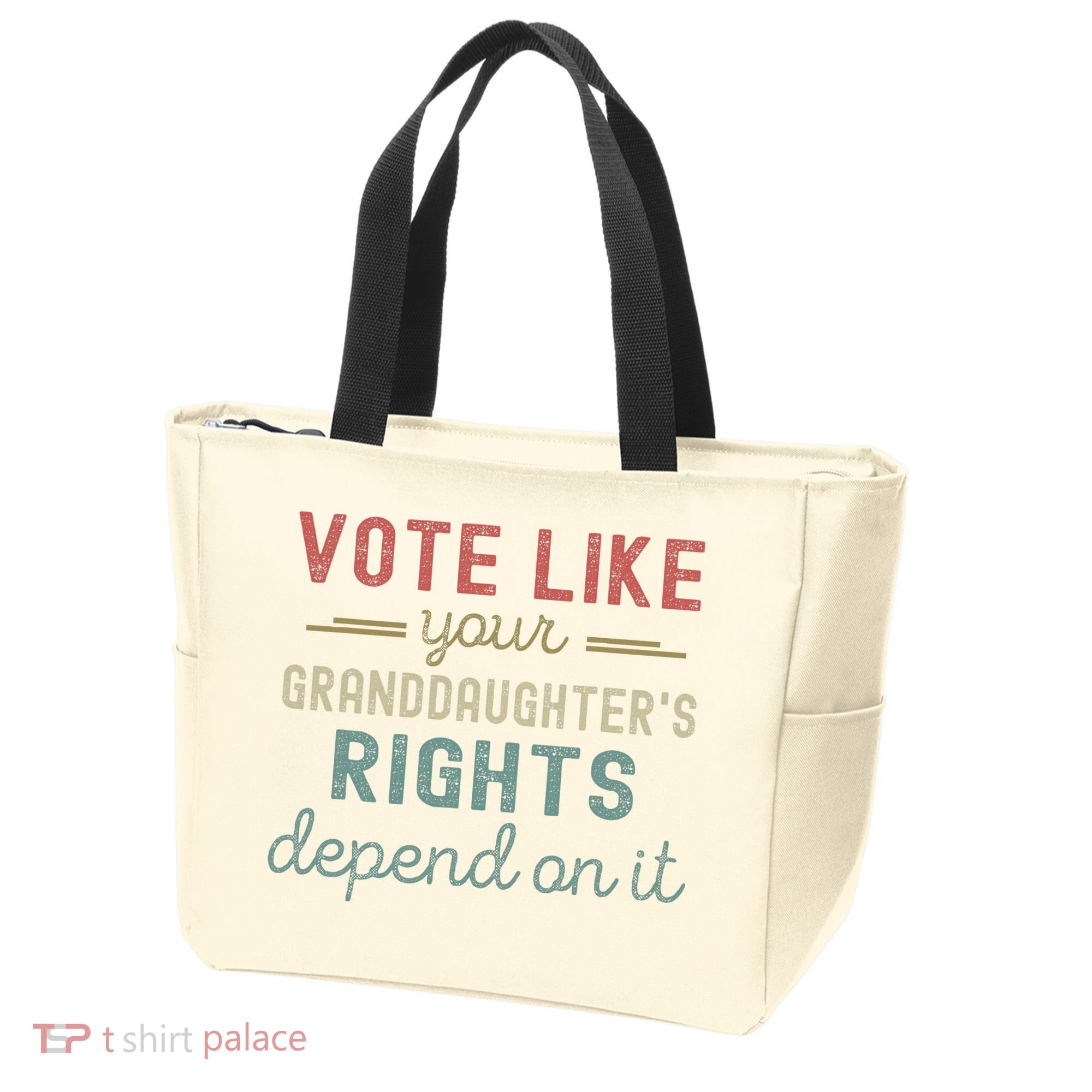 Vote Like Your GranddaughterS Rights Depends On It Tote Bag