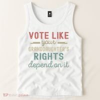 Vote Like Your GranddaughterS Rights Depends On It Tank Top thumb 2