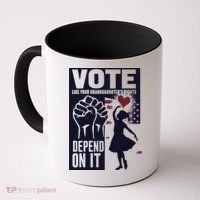 Vote Like Your GranddaughterS Rights Depend On It Sweat Coffee Mug thumb 0