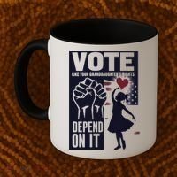Vote Like Your GranddaughterS Rights Depend On It Sweat Coffee Mug thumb 2