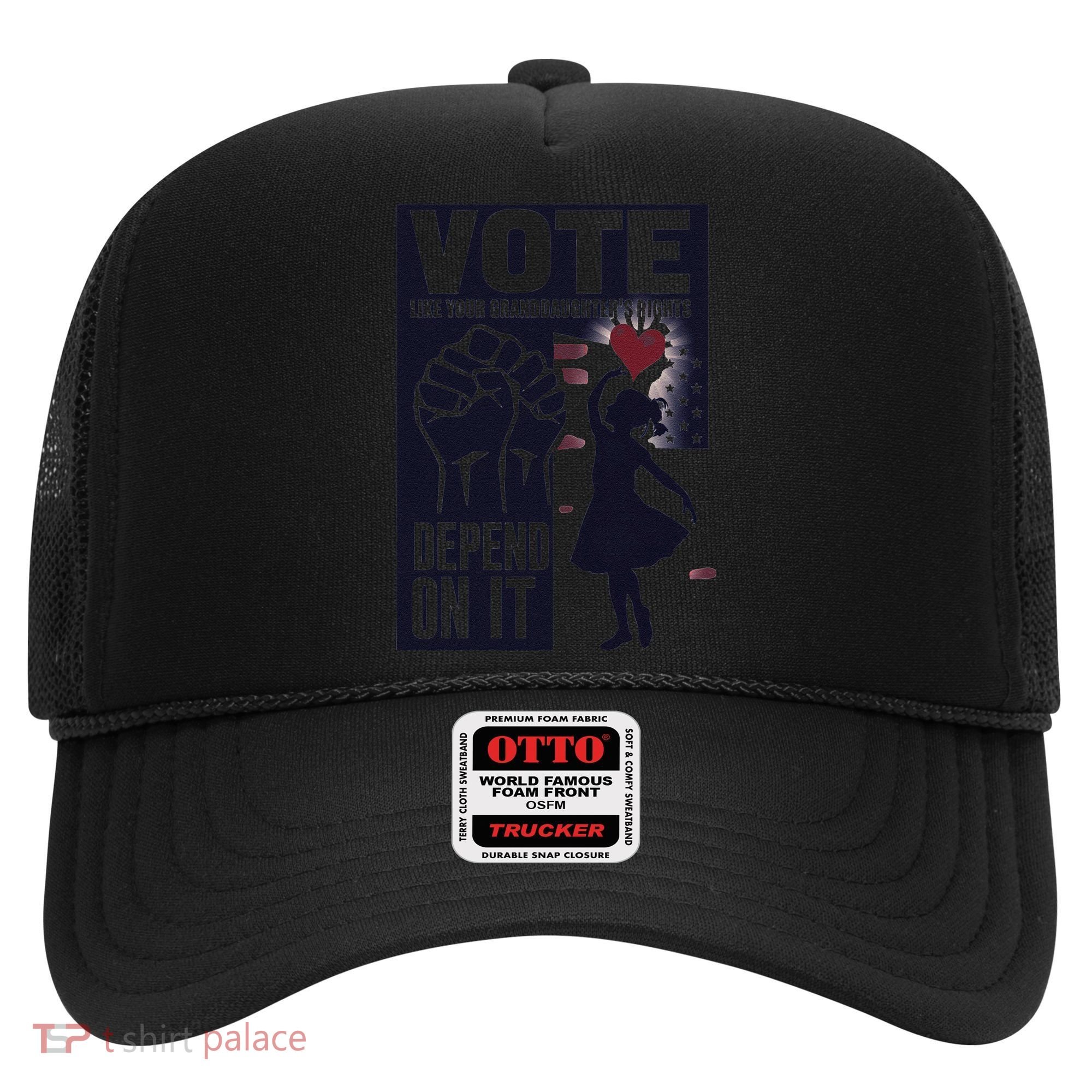 Vote Like Your GranddaughterS Rights Depend On It Sweat Hat