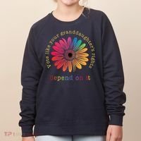 Vote Like Your GranddaughterS Rights Depend On It Women's Sweatshirt thumb 0
