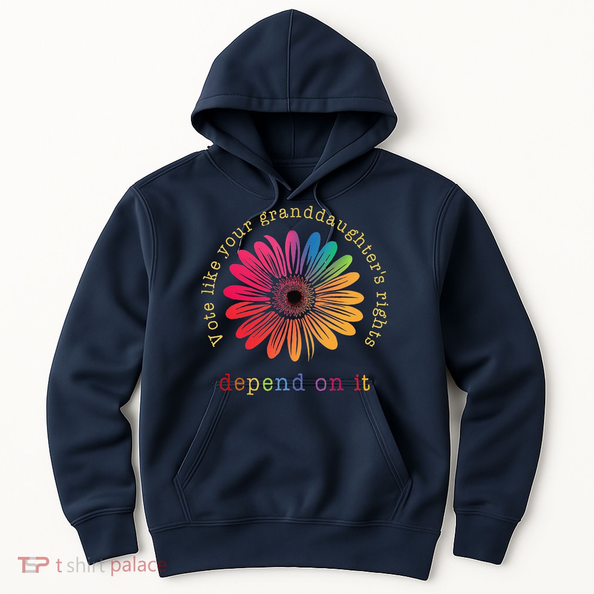 Vote Like Your GranddaughterS Rights Depend On It Hoodie