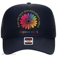 Vote Like Your GranddaughterS Rights Depend On It Hat thumb 0