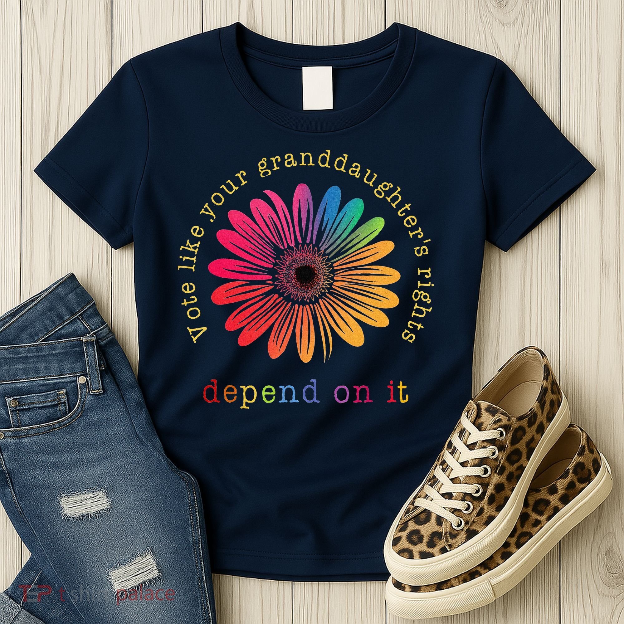 Vote Like Your GranddaughterS Rights Depend On It Women's T-Shirt