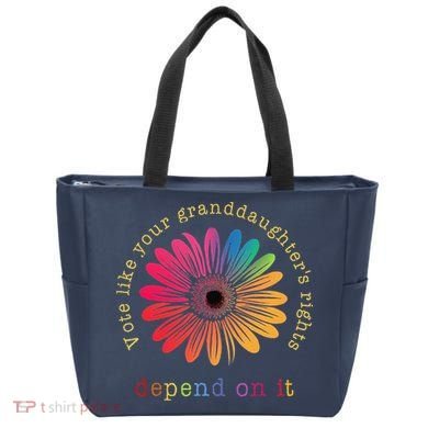 Vote Like Your GranddaughterS Rights Depend On It Tote Bag